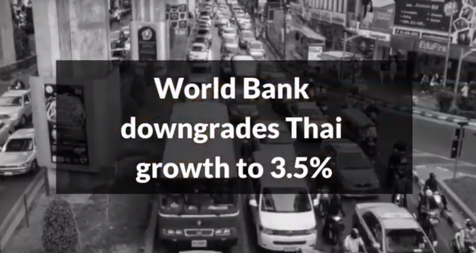 World Bank downgrades Thai growth to 3.5%